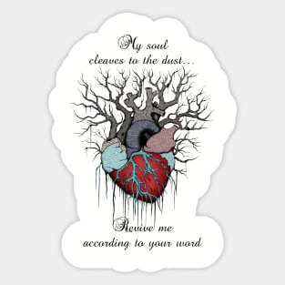 Psalm 119:25 Sticker